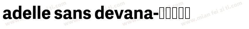 adelle sans devana字体转换